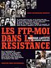 poster de Les FTP-MOI dans la Résistance