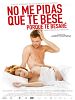 poster de No me pidas que te bese porque te besaré