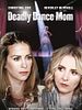 poster de Deadly Dance Mom