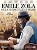 poster de Émile Zola ou La conscience humaine