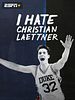 poster de I Hate Christian Laettner