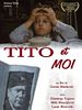 poster de Tito et Moi