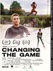 poster de Changing The Game