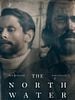 poster de The North Water : Dans les eaux du Grand Nord