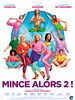 poster de Mince alors 2 !