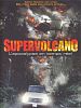 poster de Supervolcano