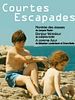 poster de Courtes escapades