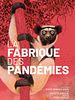 poster de La Fabrique des pandémies