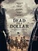 poster de Dead For A Dollar
