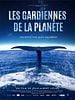 poster de Les Gardiennes de la planète