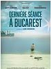 poster de Dernière séance à Bucarest