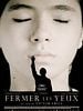 poster de Fermer les yeux