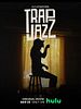 poster de Trap Jazz