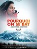 poster de Pourquoi on se bat