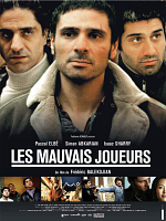 poster de Les Mauvais joueurs