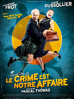 poster de Le Crime est notre affaire