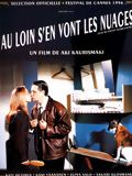 poster de Au loin s'en vont les nuages