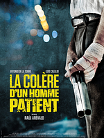 poster de La Colère d’un homme patient