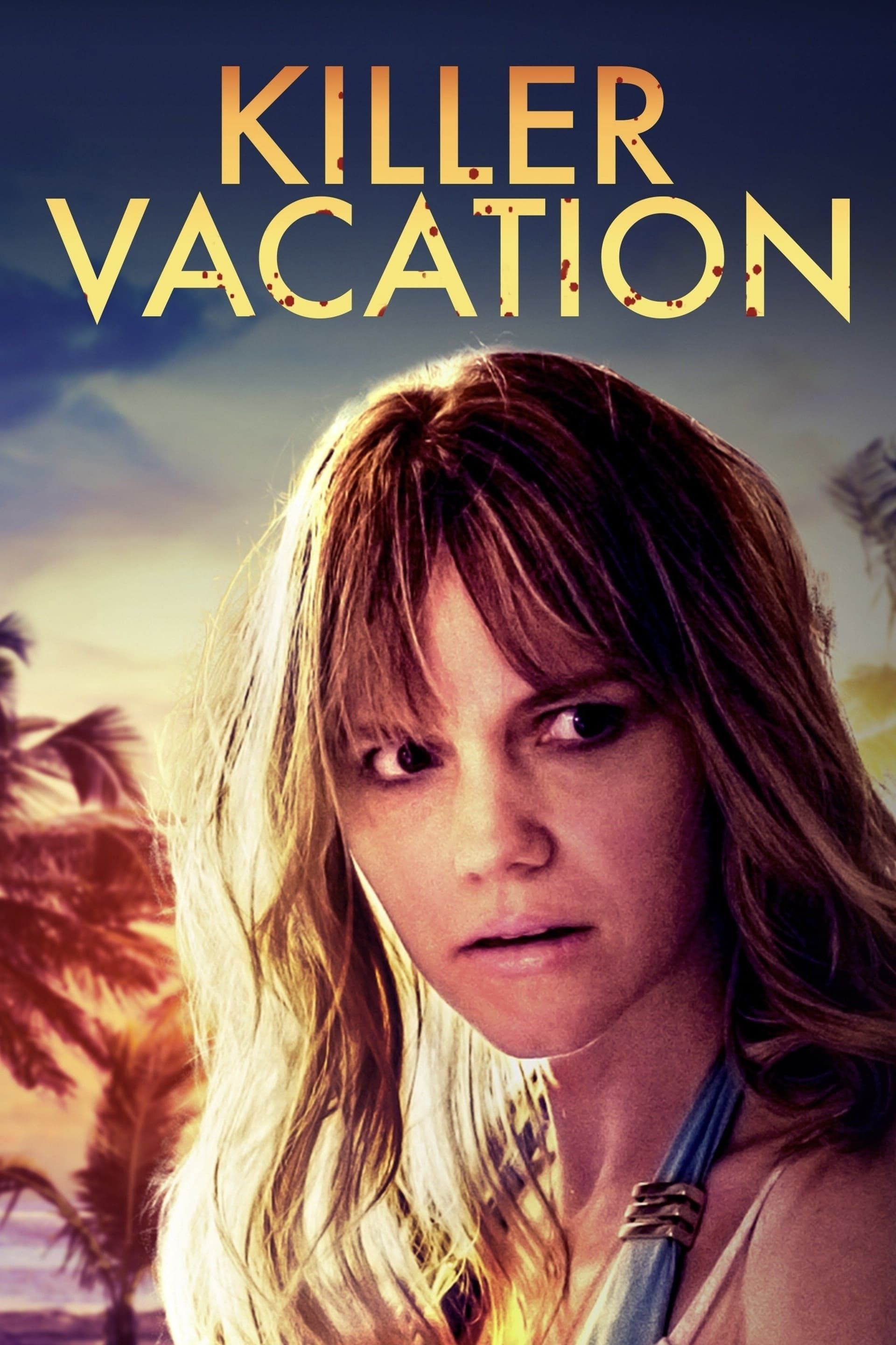 Dernières vacances avant de te tuer streaming fr