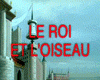 Trailer du film Le Roi et l