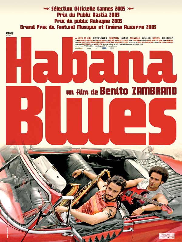 Habana Blues - film 2005 - AlloCiné