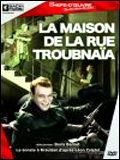 La Maison de la rue Troubnaia streaming fr