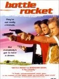 Bottle Rocket streaming vf gratuit