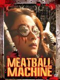 Meatball Machine streaming gratuit