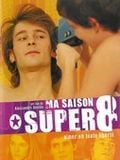 Ma Saison Super 8 streaming gratuit