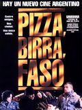 Pizza, birra, faso streaming gratuit