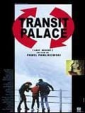 Transit Palace streaming fr