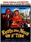 Reste avec nous on s'tire streaming gratuit
