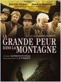 La Grande Peur de la montagne