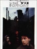 Une Vie indépendante streaming gratuit
