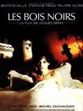 Les Bois Noirs streaming gratuit