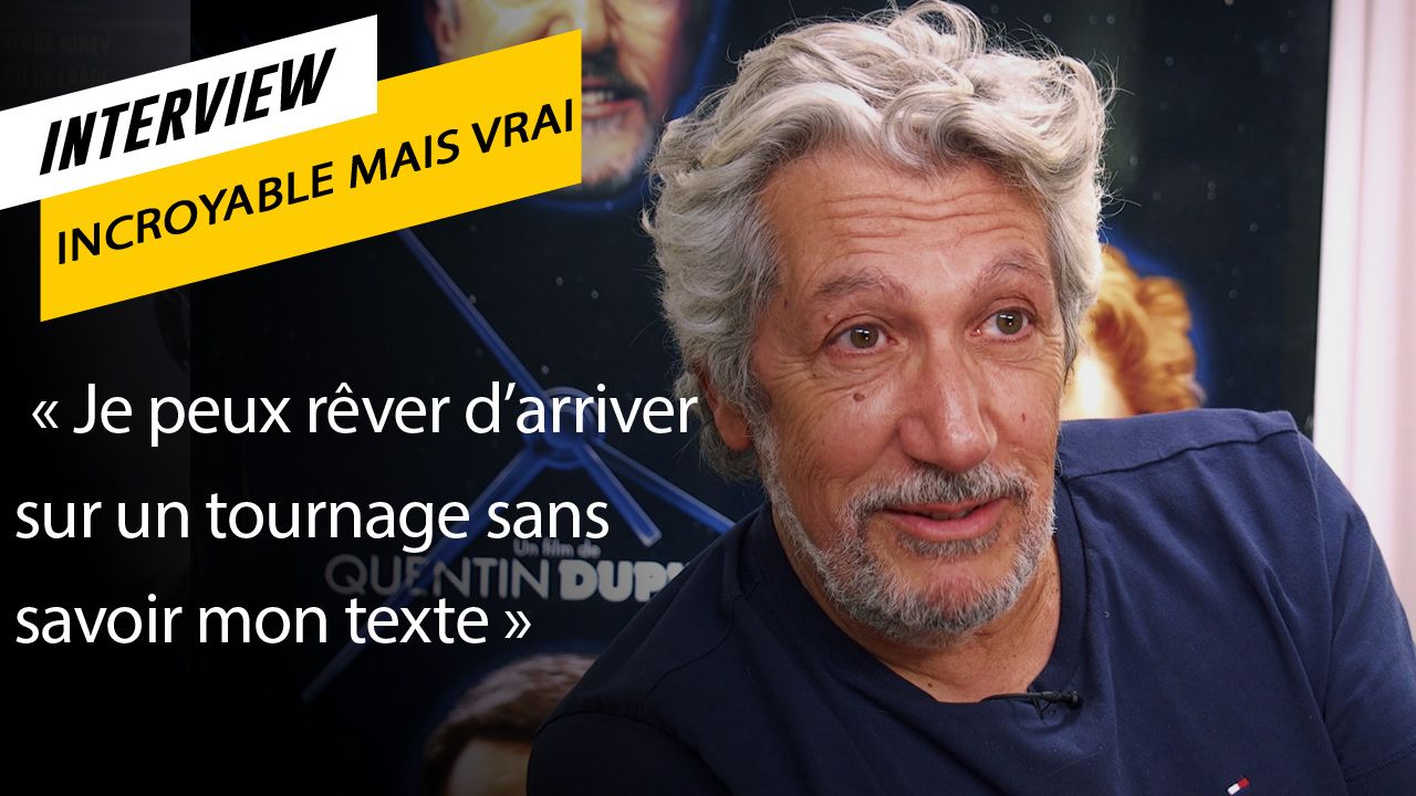 Incredible but true: Alain Chabat and Quentin Dupier comment on absurd scenes in their careers