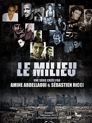 Le Milieu - Série TV 2014 - AlloCiné