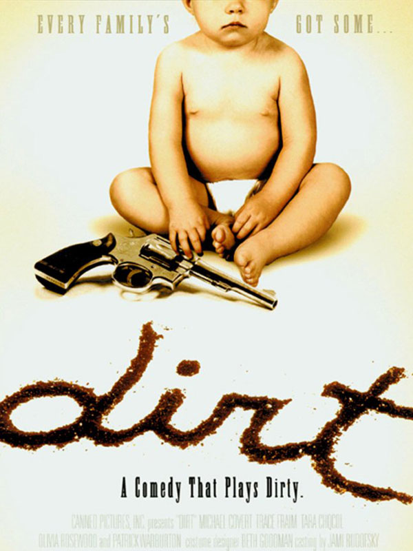 Dirt - film 2001 - AlloCiné