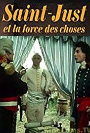Saint-Just ou la Force des choses streaming fr