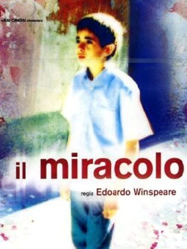 Il Miracolo streaming gratuit