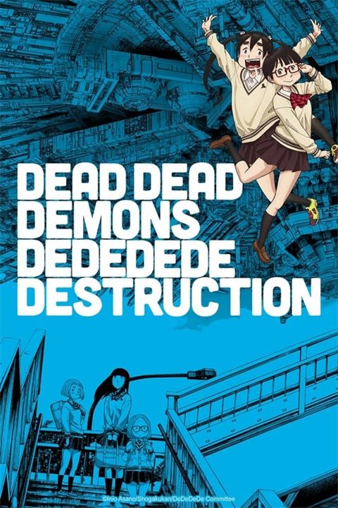 Dead Dead Demons Dededede Destruction : Affiche