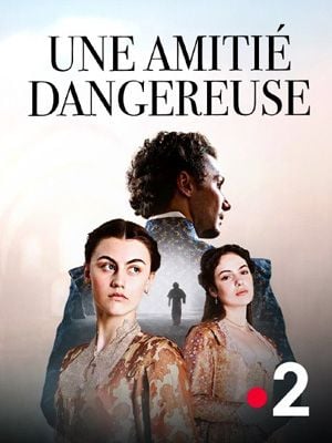 Une amitié dangereuse : Affiche