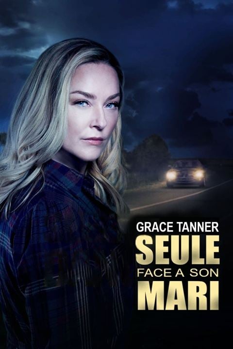 Grace Tanner, seule face à son mari : Affiche