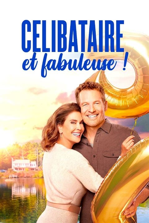 Célibataire & fabuleuse ! : Affiche