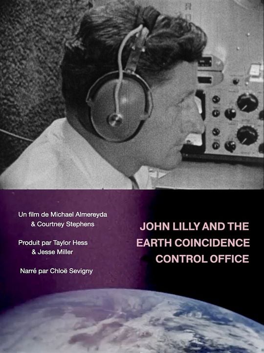 John Lilly And The Earth Coincidence Control Office : Affiche