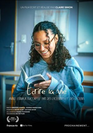 Écrire la vie : Annie Ernaux racontée par des lycéennes et des lycéens : Affiche