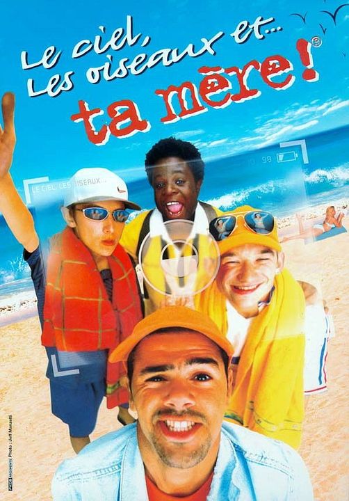 Le ciel, les oiseaux et... ta mère ! : Affiche Stephane Soo Mongo, Djamel Bensalah, Jamel Debbouze, Lorànt Deutsch, Julien Courbey