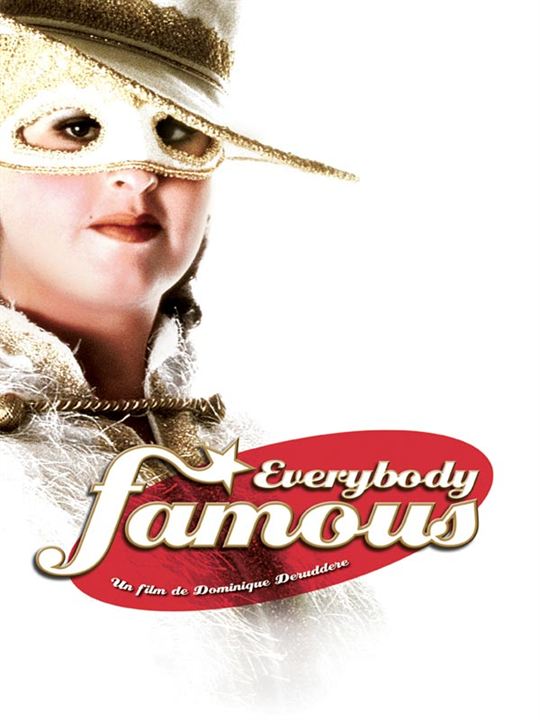 Everybody famous : Affiche Dominique Deruddere