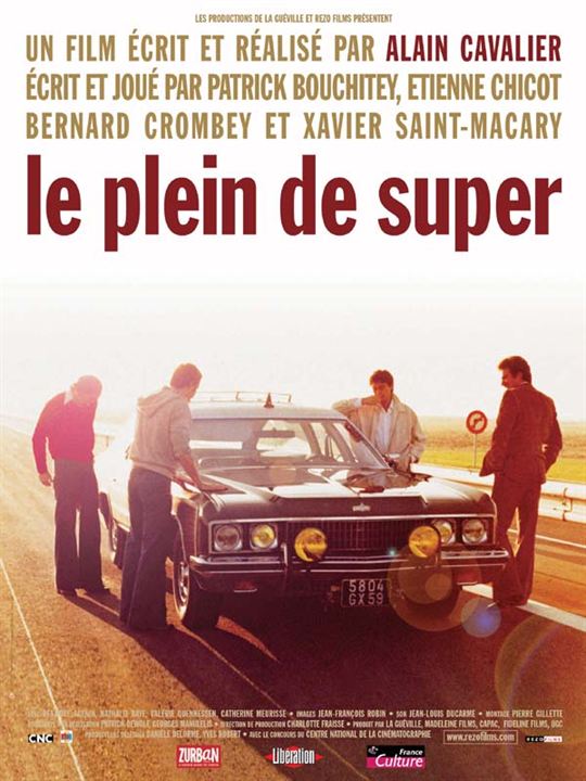 Le Plein de super : Affiche Patrick Bouchitey, Xavier Saint-Macary, Etienne Chicot