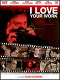 I Love Your Work : Affiche